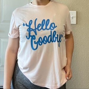 “Hello Goodbye” soft tee